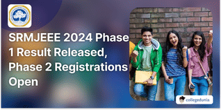 SRMJEEE 2024 Phase 1 Result Released @srmist.edu.in, Counselling Process Open till May 02; Check Detailed Schedule Here